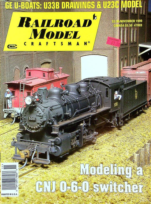 Railroad Model Craftsman Magazine November 1999 Vol 68 No 6 CNJ 0-6-0 Switcher