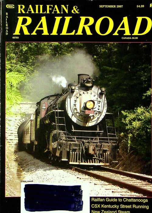 Railfan & Railraod Magazine September 2007 Vol 26 No 9 Railfan To Chattanooga