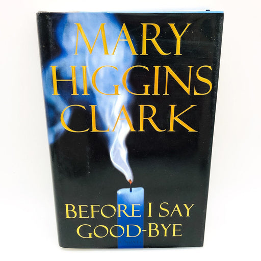 Before I Say Good Bye HC Mary Higgins Clark 2000 Mediums Psychics 1st Edition 1