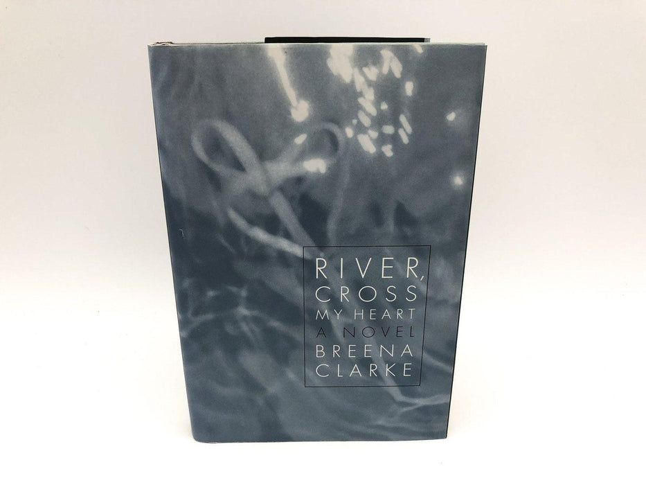 River Cross My Heart Breena Clarke 1999 Little Brown and Company First Edition 1