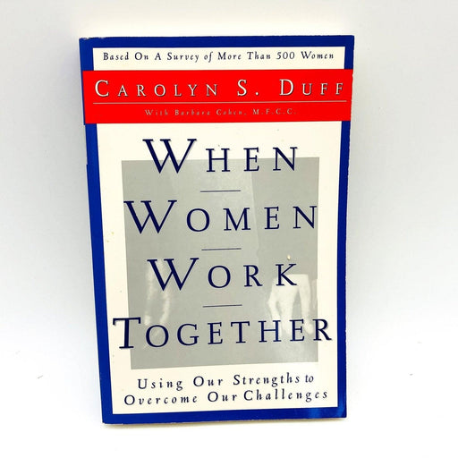 When Women Work Together Paperback Carolyn S Duff 1993 Psychology Interpersonal 1