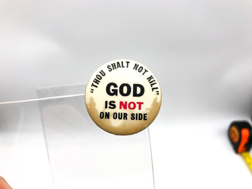 Thou Shalt Not Kill Button Pinback God Is Not On Our Side Political Original 2