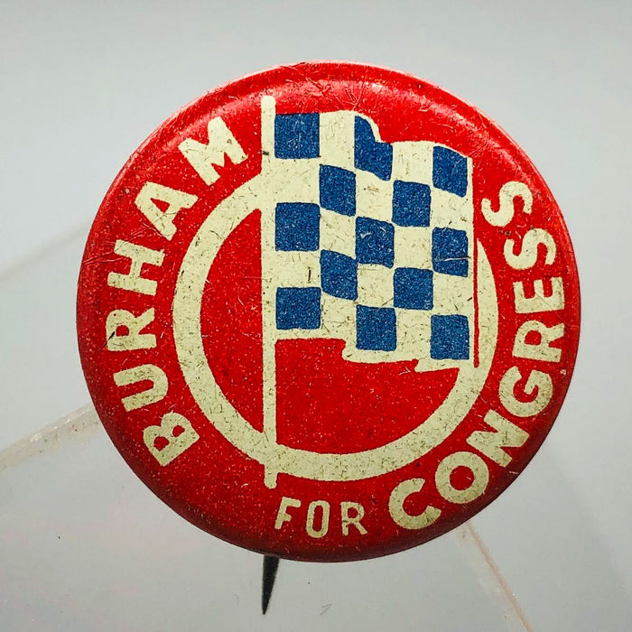 Burham For Congress Button Pin 1" Vintage Political Campaign Union Made Red 10