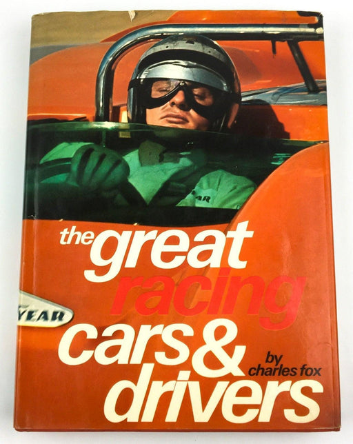 The Great Racing Cars & Drivers Charles Fox 1972 Ridge Press 1