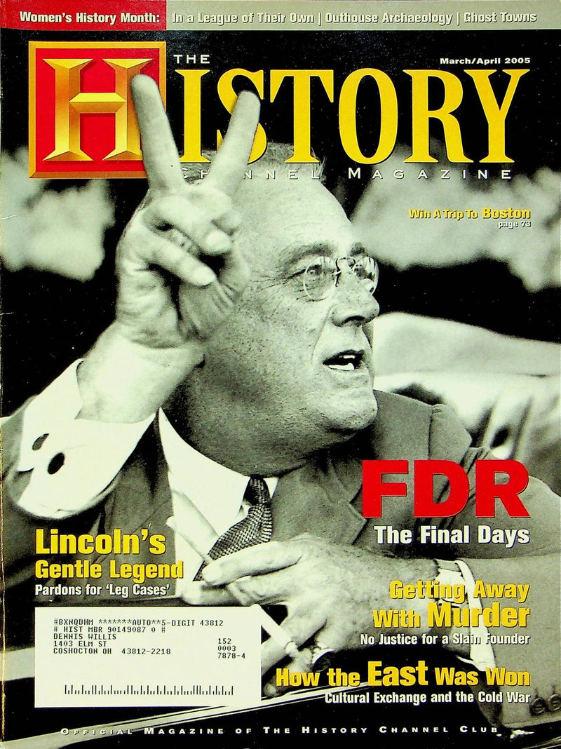 History Channel Magazine April 2005 President Roosevelt Final Days Soviet Union