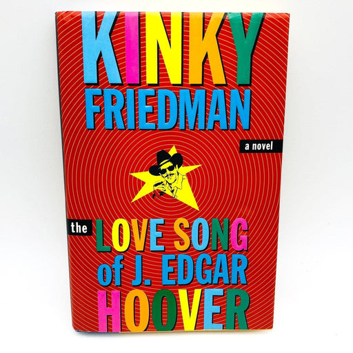 The Love Song Of J. Edgar Hoover Hardcover Kinky Friedman 1996 Private Detective 1