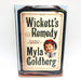 Wickett's Remedy Hardcover Myla Goldberg 2005 Influenza Epidemic 1st Edition 1