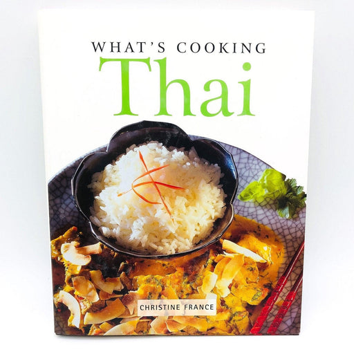 What's Cooking Thai Hardcover Christine France 2000 Cookery Technique Recipes 1