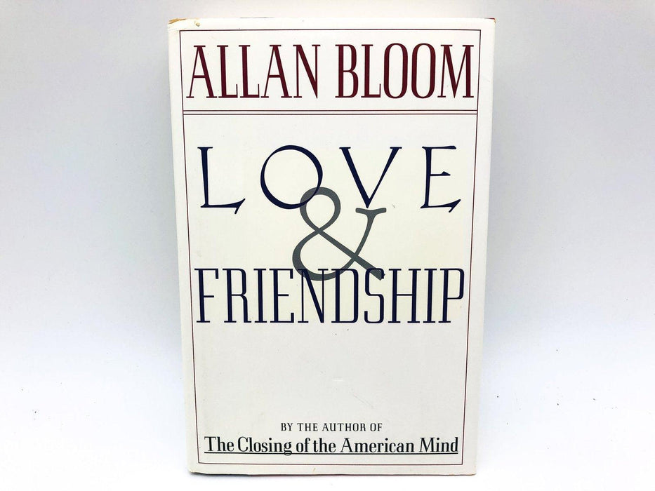 Love And Friendship Hardcover Allan Bloom 1993 Romance Love Criticism Literature 1