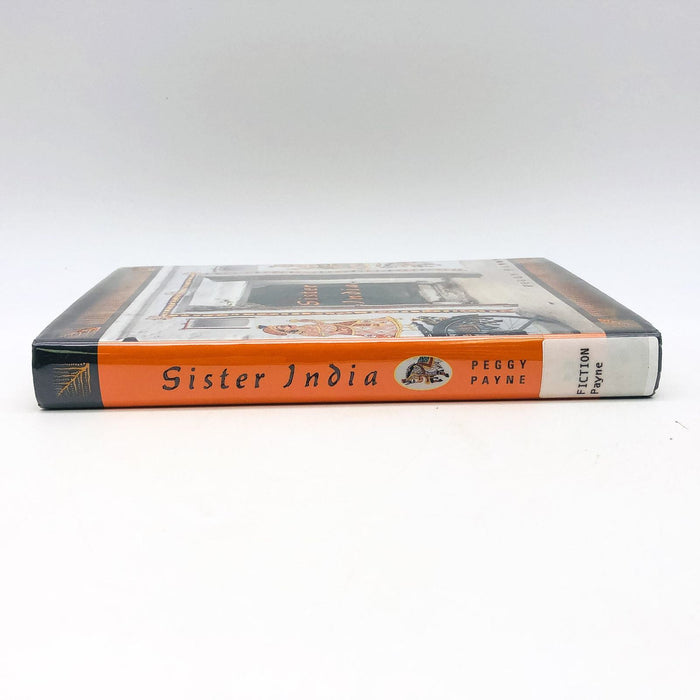 Sister India Hardcover Peggy Payne 2001 Religious Violence Ganges 1st Edition 3