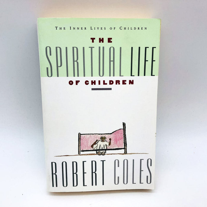 The Spiritual Life Of Children Paperback Robert Coles 1990 Religious Life 2 1