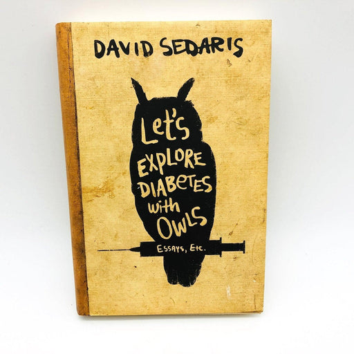 Let's Explore Diabetes With Owls Hardcover David Sedaris 2013 Childhood Family 1