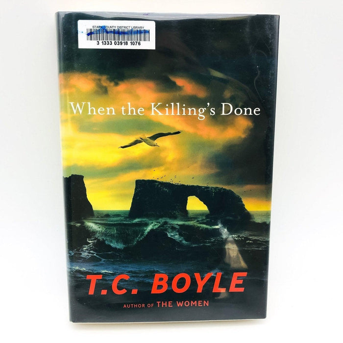 When The Killing's Done Hardcover T C Boyle 2011 Women Biologist Ecology Ex Lib 1