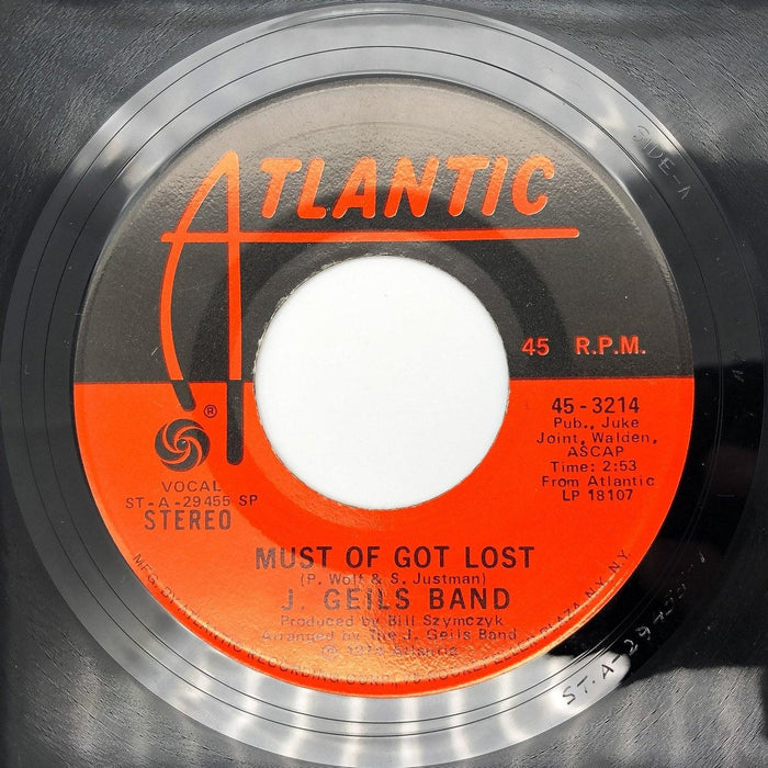 J. Geils Band Must of Got Lost Record 45 Single 45-3214 Atlantic Records 1974 6