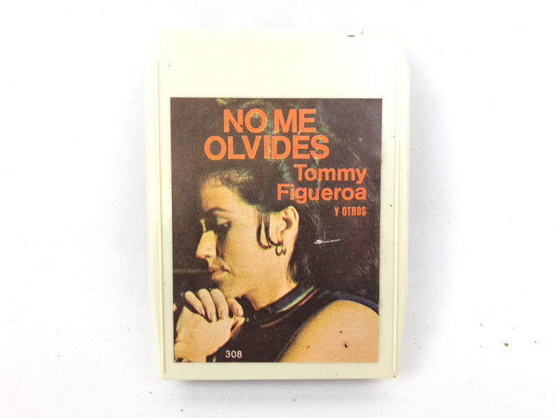 No Me Olvides Tommy Figueroa Y Otros 8 Track Tape 308 GOZO Records
