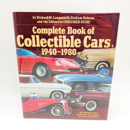 The Complete Book Of Collectible Cars 1940-1980 Hardcover Richard Langworth 1982 1