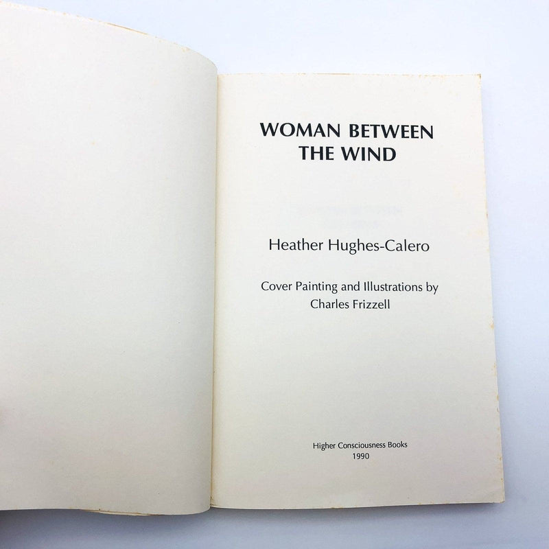 Woman Between The Wind Paperback Heather Hughes Calero 1990 Shamanism Spiritual 7