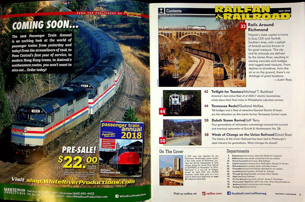 Railfan & Railroad Magazine July 2018 Vol 37 No 7 Rails Around Rickmond