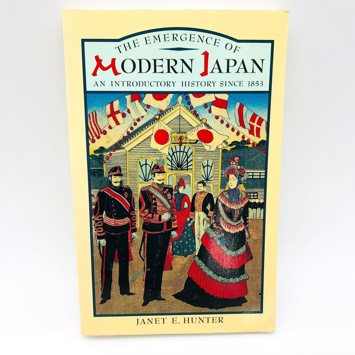 Emergence of Modern Japan Paperback Janet E Hunter 1989 Political Social Economy 1