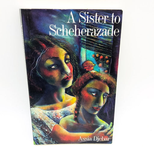 A Sister To Scheherazade Paperback Assia Djebar 1993 Marriage Sisters Death 1