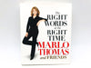 The Right Words At The Right Time Hardcover Marlo Thomas 2002 Inspirational 1