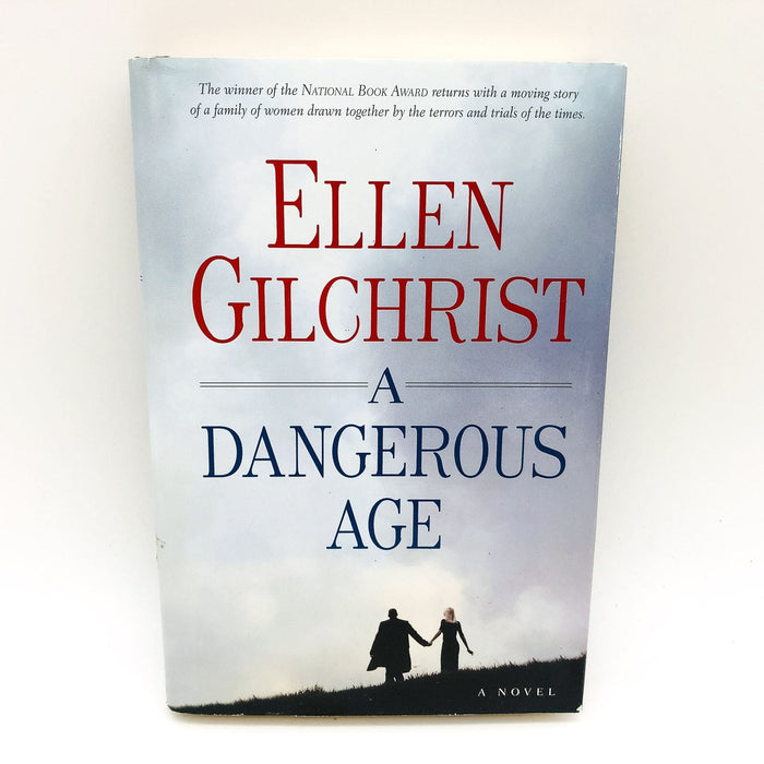 A Dangerous Age HC Ellen Gilchrist 2008 911 Trade Center Terrorism 1st Edition 1