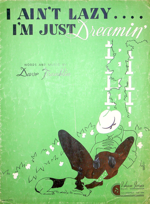 Sheet Music I Ain't Lazy I'm Just Dreamin Dave Franklin 1934 Broadway New York 1