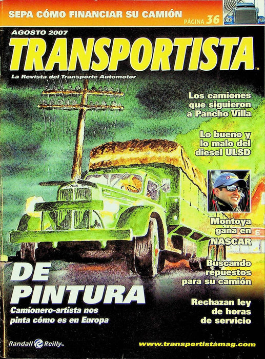 Transportista Magazine August 2007 Trucker Artist Paints Montoya wins in Nascar