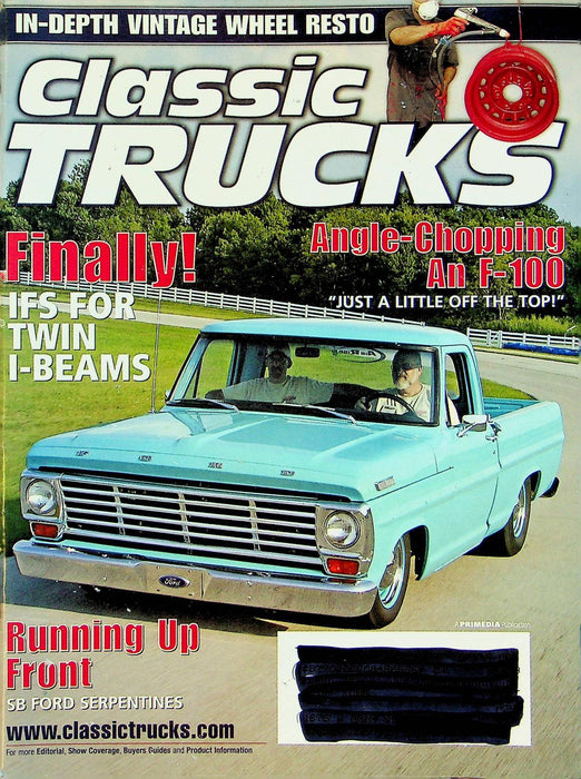 Classic Trucks Magazine March 2007 Vol 16 No 3 Angle Chopping F-100 SB Ford Serp