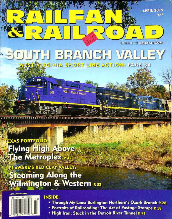 Railfan & Railroad Magazine March 2019 Vol 38 No 4 South Branch Valley