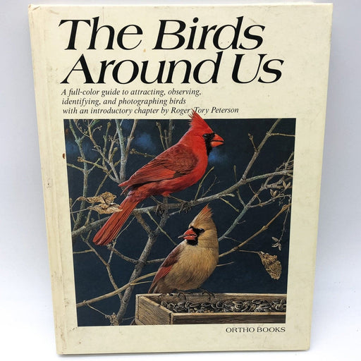 The Birds Around Us Ortho Books 1986 Hardcover Full Color Guide to Birdwatching 1