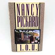 I. O. U. Hardcover Nancy Pickard 1991 Jenny Cain Murder Mystery Mothers Death 1
