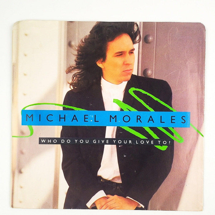 Michael Morales Who Do You Give Your Love To? Record 45 RPM Single Wing 1989 1