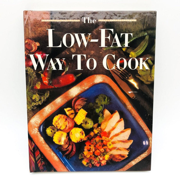 The Low Fat Way To Cook Hardcover Oxmoor House 1993 Recipes Cookbook Nutrition 1