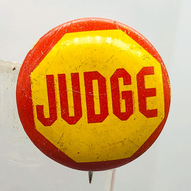 Vintage Judge Button Pinback .75" Political Campaign Supporter Sugar Daddy