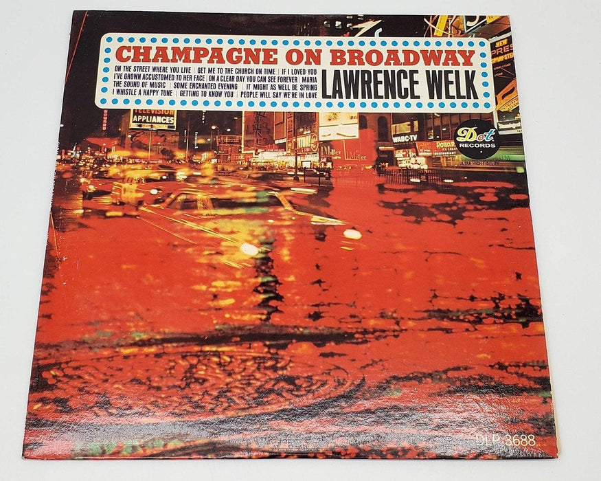 Lawrence Welk Champagne On Broadway 33 RPM LP Record Dot Records 1966 DLP 25688 1