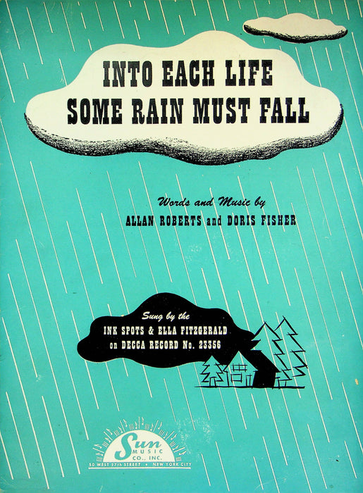 Into Each Life Some Rain Must Fall Sheet Music Allan Roberts Doris Fisher 1944 1