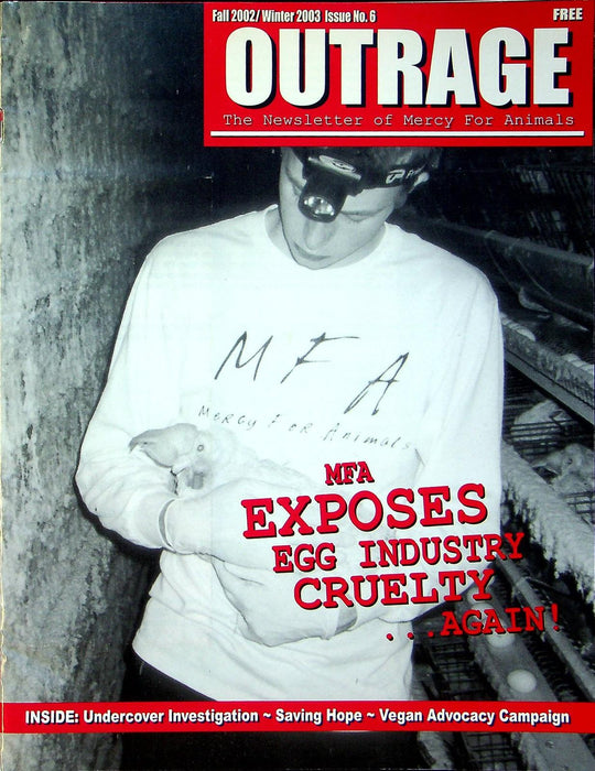 Outrage Newsletter 2003 # 6 MFA Exposes Egg Industry Cruelty 1