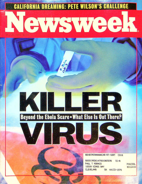 Newsweek Magazine May 22 1995 Killer Virus Ebola Scare Governor Pete Wilson CA