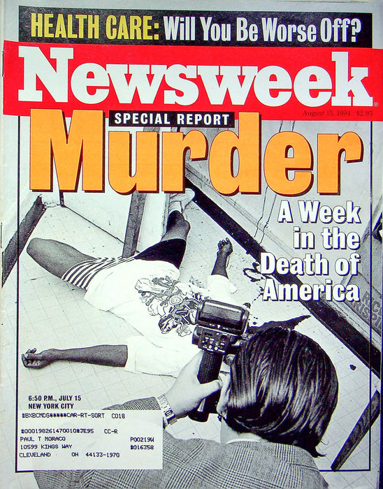 Newsweek Magazine Aug 15 1994 Murder Violent Crime Up Healthcare Debate Congress