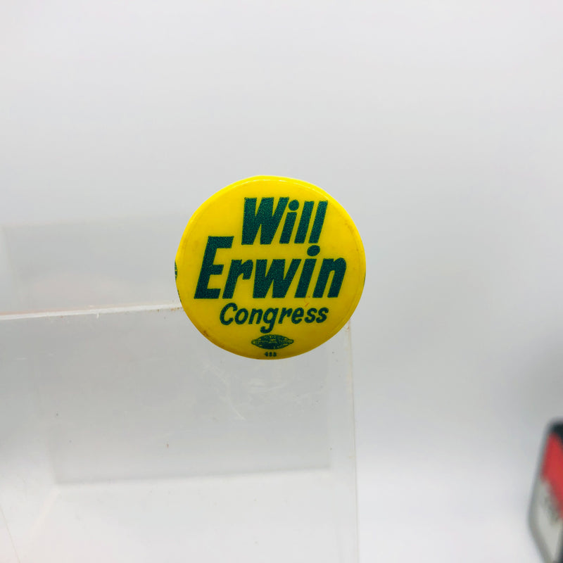 Vintage Will William Bill Erwin Button 1" Politician For Congress Union Made 1