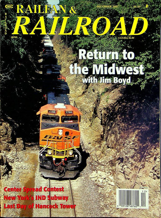 Railfan & Railroad Magazine December 2007 Vol 26 No 12 Return To The Midwest