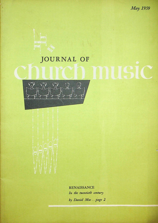 Journal of Church Music Magazine May 1959 Renaissance Daniel Moe Leslie Conrad 2