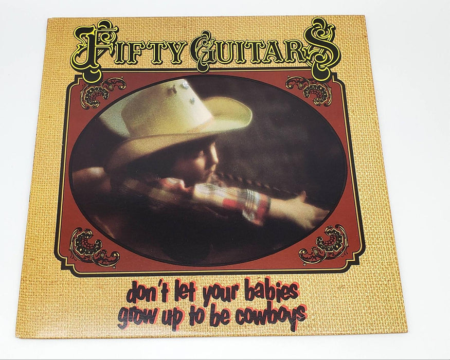 The Fifty Guitars Don't let Your Babies Grow Up To Be Cowboys LP Record 1982 1