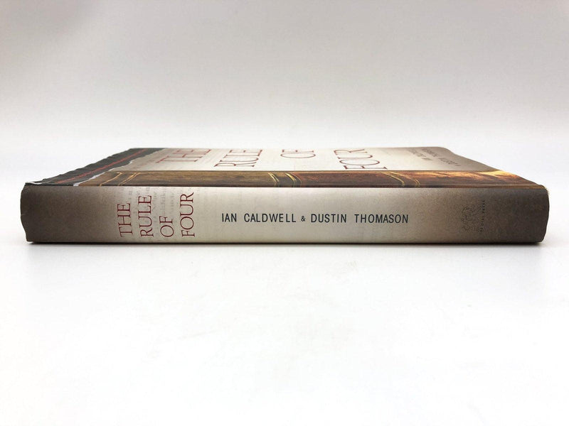 The Rule of Four Ian Caldwell 2004 Dial Press Hardcover First Edition Print 3