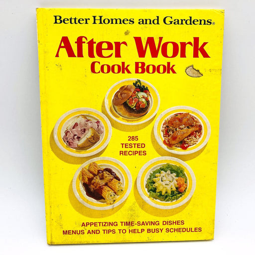 The After Work Cook Book Hardcover Better Homes & Garden 1976 Time Saving Recipe 1