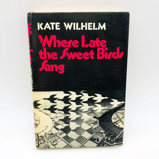 Where Late The Sweet Birds Sang Kate Wilhelm Hardcover 1976 BCE Clones Sci Fi 1