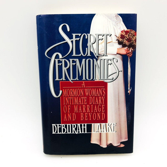 Secret Ceremonies Hardcover Deborah Laake 1993 Morman Womans Diary Marriage 1