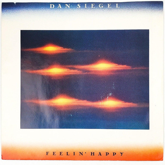 Dan Siegel Feelin' Happy Record 45 RPM Single ZS4 07667 CBS Records 1987 1