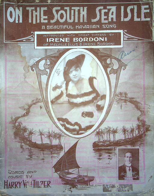 Sheet Music On The South Sea Isle Harry Von Tilzer 1916 Irene Bordoni Hawaiian 1